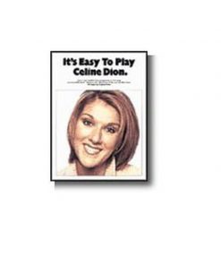 Its Easy To Play Celine Dion
