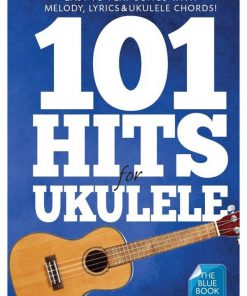101 Hits For Ukulele (Blue Book)