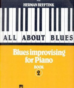 All about Blues: Blues improvising for Piano 2