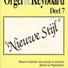 Orgel & Keyboard ''Nieuwe Stijl'' Deel 7