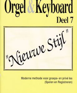Orgel & Keyboard ''Nieuwe Stijl'' Deel 7