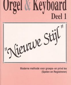 Orgel & Keyboard ''Nieuwe Stijl'' Deel 1