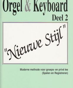 Orgel & Keyboard ''Nieuwe Stijl" Deel 2