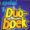 Horen, lezen & spelen 1 Duoboek - dwarsfluit