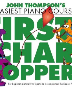 John Thompson's Easiest Piano Course: First Chart Toppers