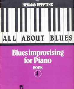 All about Blues: Blues improvising for Piano 4